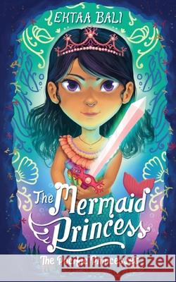 The Mermaid Princess Ektaa Bali 9780648983071 Blue Moon Rising - książka