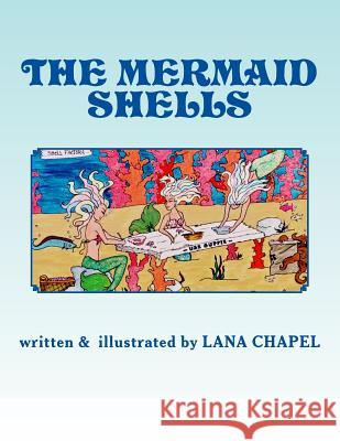 The Mermaid Shells Lana Chapel 9781519710918 Createspace Independent Publishing Platform - książka