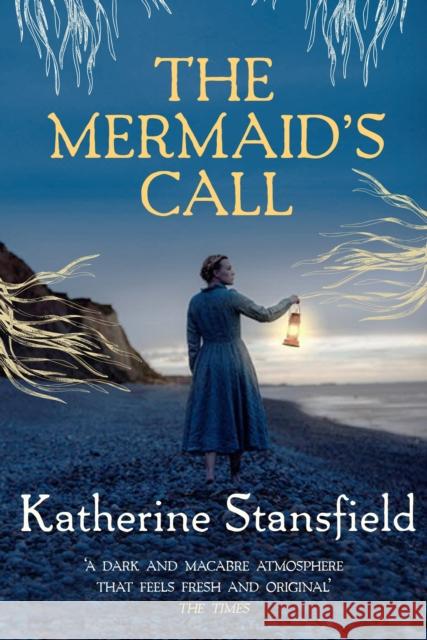 The Mermaid's Call: A darkly atmospheric tale of mystery and intrigue Katherine (Author) Stansfield 9780749024970 Allison & Busby - książka