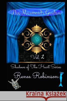 The Mermaid's Garden Renee Robinson Http //Www Iclipart Graphicsfactor 9781497304857 Createspace - książka