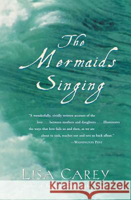 The Mermaids Singing Lisa Carey 9780380815593 Harper Perennial - książka