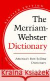 The Merriam-Webster Dictionary Merriam-Webster 9780877790952 Merriam Webster,U.S.