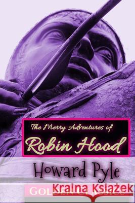 The Merry Adventures of Robin Hood Howard Pyle Success Oceo 9781542391436 Createspace Independent Publishing Platform - książka