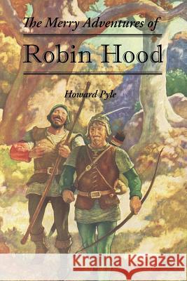 The Merry Adventures of Robin Hood Howard Pyle 9781627301015 Stonewell Press - książka