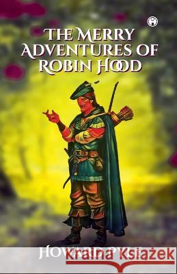 The Merry Adventures of Robin Hood Howard Pyle   9789391343491 Insight Publica - książka