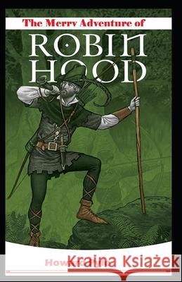 The Merry Adventures of Robin Hood Pyle Howard Pyle 9798462243042 Independently published - książka