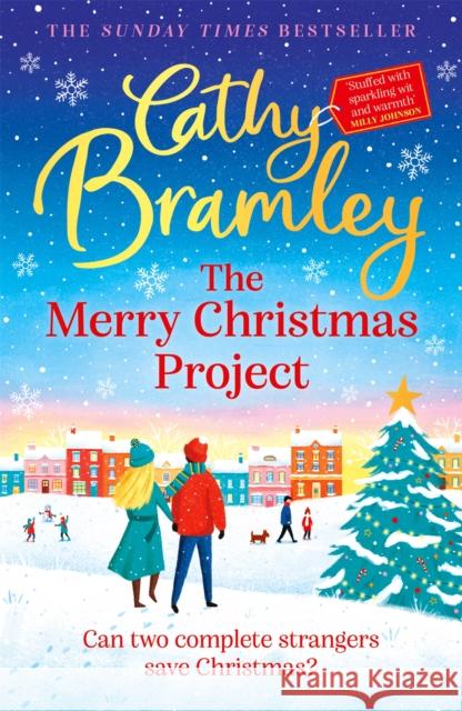 The Merry Christmas Project: A warm and cosy romance to curl up with this festive season for fans of The Holiday Cathy Bramley 9781398701397 Orion Publishing Co - książka