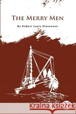 The Merry Men Robert Louis Stevenson   9789356561540 Double 9 Booksllp - książka