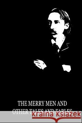 The Merry Men And Other Tales And Fables Stevenson, Robert Louis 9781479286775 Createspace - książka