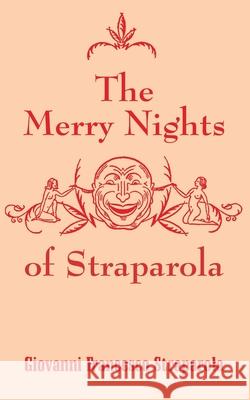 The Merry Nights of Straparola Giovanni Francesco Straparola 9781410104564 Fredonia Books (NL) - książka