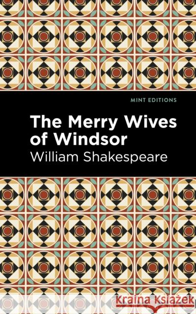 The Merry Wives of Windsor William Shakespeare Mint Editions 9781513211848 Mint Editions - książka