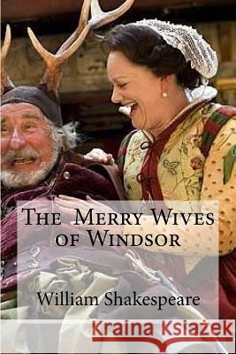 The Merry Wives of Windsor William Shakespeare Edibooks 9781533459473 Createspace Independent Publishing Platform - książka