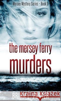 The Mersey Ferry Murders Brian Porter 9784867523360 Next Chapter - książka