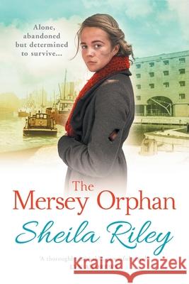 The Mersey Orphan Sheila Riley 9781838896591 Boldwood Books Ltd - książka