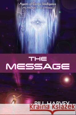 The Message Bill Harvey 9780918538178 Human Effectiveness Institute - książka