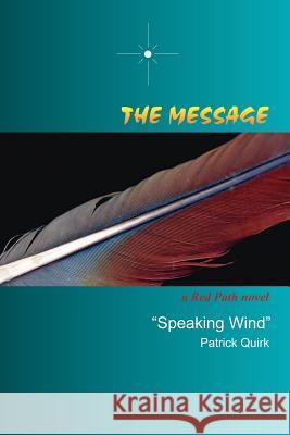 The Message Patrick Quirk 9780978666415 Dolphin Media LLC - książka