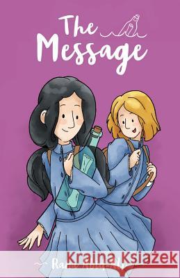 The Message Miss Rana Abid-Ali 9781516956883 Createspace - książka