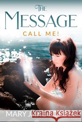 The Message, Call me! Forbes, Mary Jane 9780615949949 Todd Book Publications - książka