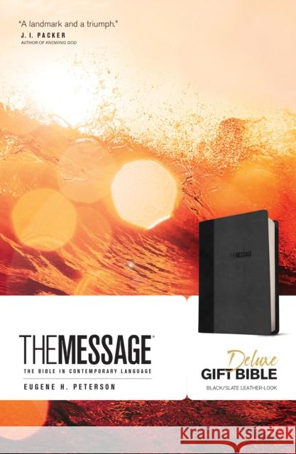 The Message Deluxe Gift Bible: The Bible in Contemporary Language Eugene H. Peterson 9781631465802 NavPress Publishing Group - książka