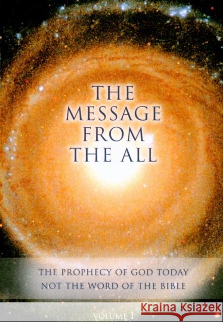 The Message from the All - Volume 1 House Gabriele Publishing 9781890841362 WORD The Universal Spirit,U.S. - książka