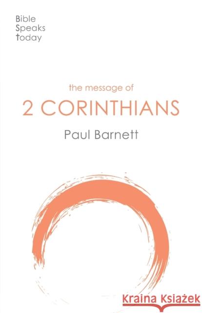 THE MESSAGE OF 2 CORINTHIANS BARNETT  PAUL 9781789741520 SPCK - książka