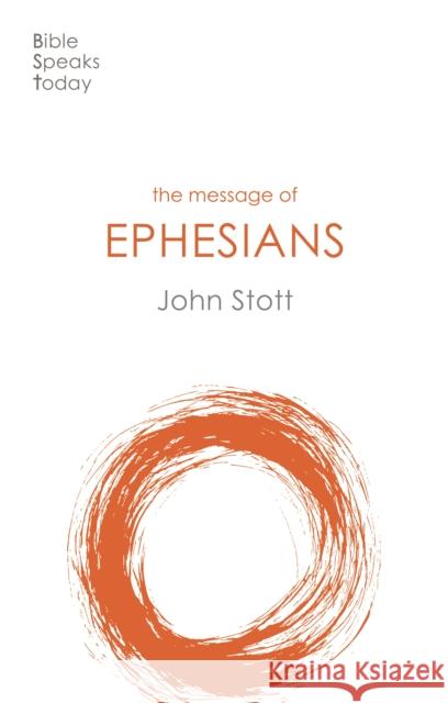 The Message of Ephesians: God's New Society John (Author) Stott 9781789742411 Inter-Varsity Press - książka