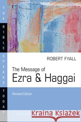 The Message of Ezra & Haggai Robert Fyall 9781514005149 IVP Academic - książka