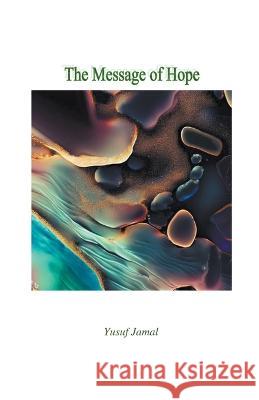 The Message of Hope Yusuf Jamal   9798223394150 Yusuf Jamal - książka