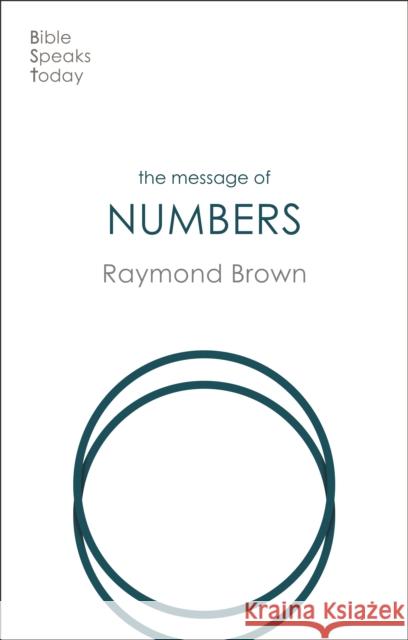 The Message of Numbers: Journey To The Promised Land Raymond (Author) Brown 9781789743074 Inter-Varsity Press - książka