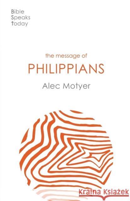 The Message of Philippians: Jesus Our Joy A MOTYER 9781789742121 Inter-Varsity Press - książka