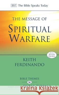 The Message of Spiritual Warfare Keith Ferdinando   9781783594351 Inter-Varsity Press - książka