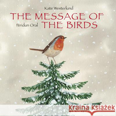 The Message of the Birds Kate Westerlund Feridun Oral 9789888240555 Penguin Young Readers Group - książka