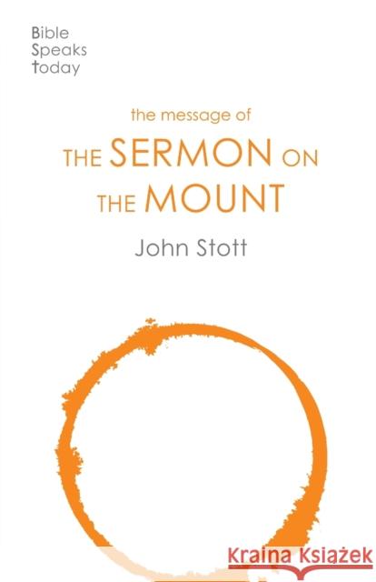 The Message of the Sermon on the Mount: Christian Counter-Culture John Stott 9781789741490 IVP UK - książka