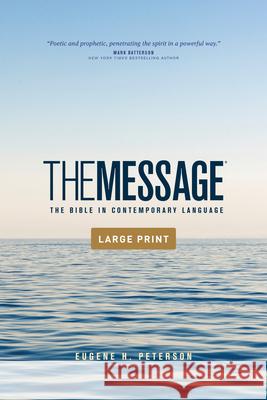 The Message Outreach Edition, Large Print (Softcover): The Bible in Contemporary Language Eugene H. Peterson 9781641582513 NavPress Publishing Group - książka