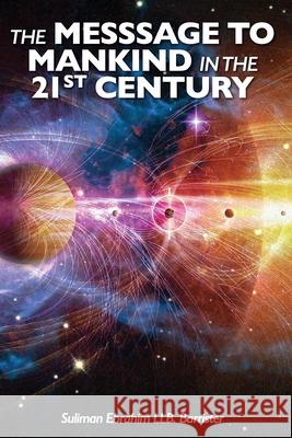 The Message To Mankind In the 21st Century Suliman Ebrahim 9781912713363 Elite Publishing Academy - książka