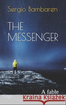 The Messenger: A fable Figl, Sylvia 9798652271596 Independently Published - książka
