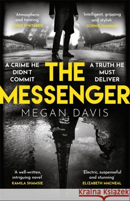 The Messenger: The unmissable debut thriller set in the dark heart of Paris Megan Davis 9781838778606 Zaffre - książka