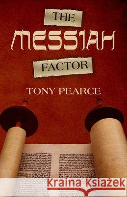The Messiah Factor Tony Pearce 9781942423263 Lighthouse Trails Publishing - książka