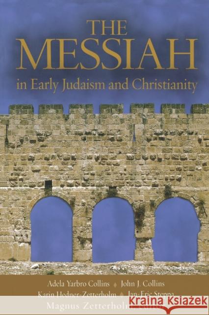 The Messiah: In Early Jadaism and Christianity Zetterholm, Magnus 9780800621087 Fortress Press - książka