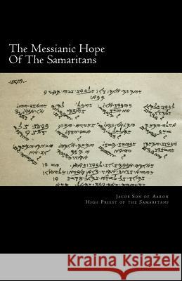 The Messianic Hope Of The Samaritans Kori, Abdullah Ben 9781492270898 Createspace - książka