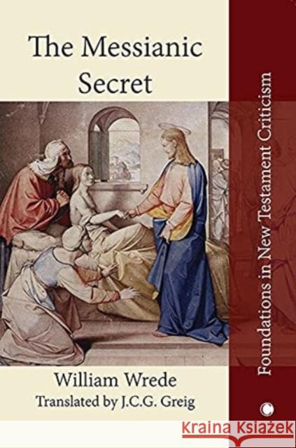 The Messianic Secret Greig, Jcg 9780227176832 James Clarke Company - książka