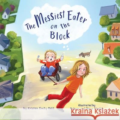 The Messiest Eater on the Block Kristen Emily Behl 9781954809079 Goose Water Press - książka