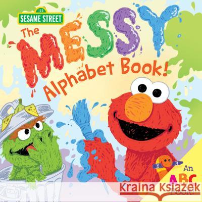 The Messy Alphabet Book!: An ABC Book! Sesame Workshop 9781492641407 Sourcebooks Jabberwocky - książka