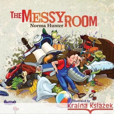 The Messy Room Norma Hunter, Ben Crane 9781493598038 Createspace Independent Publishing Platform - książka