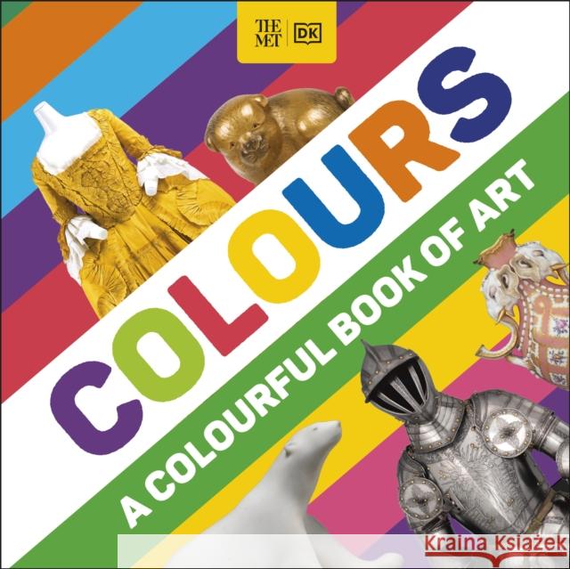 The Met Colours: A Colourful Book of Art DK 9780241653609 Dorling Kindersley Ltd - książka
