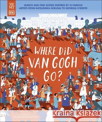 The Met Where Did Van Gogh Go? DK 9780241664728 Dorling Kindersley Ltd - książka