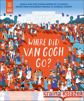 The Met Where Did Van Gogh Go? Dk 9780744098891 DK Publishing (Dorling Kindersley) - książka