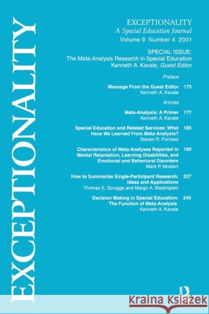 The Meta-Analysis Research in Special Education: A Special Issue of Exceptionality Kavale, Kenneth A. 9780805896930 Lawrence Erlbaum Associates - książka