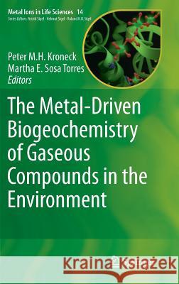 The Metal-Driven Biogeochemistry of Gaseous Compounds in the Environment Peter Kroneck Martha Sosa Torres 9789401792684 Springer - książka