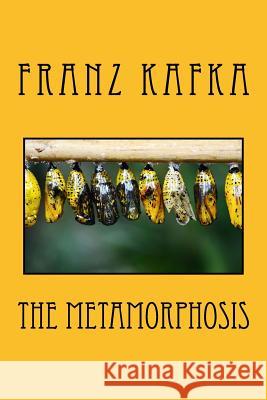 The Metamorphosis Franz Kafka 9781977988744 Createspace Independent Publishing Platform - książka